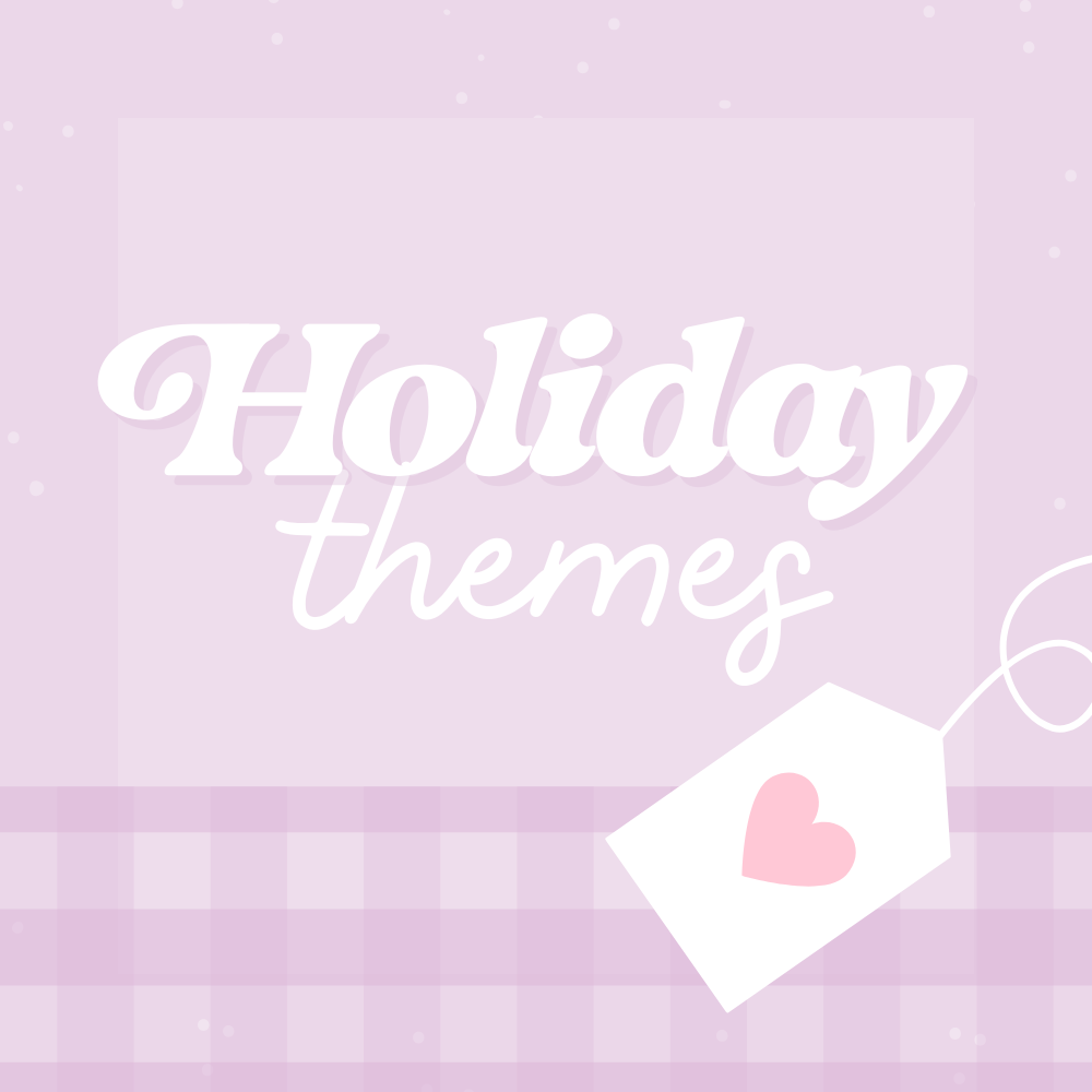 Holiday Themes