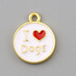 18MM Flat White Round "I Love Dogs" Enamel Charm